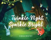 Twinkle Night, Sparkle Bright