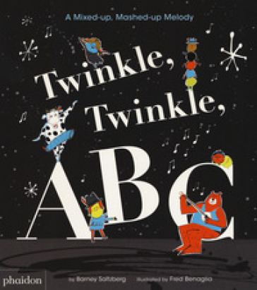 Twinkle, Twinkle, ABC. Ediz. a colori - Barney Saltzberg