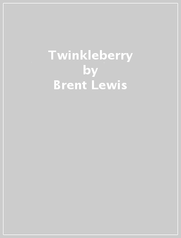 Twinkleberry - Brent Lewis