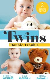 Twins: Double Trouble: Doorstep Twins (Mediterranean Dads) / A Daddy for Her Sons / Daddy s Double Duty