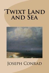  Twixt Land and Sea