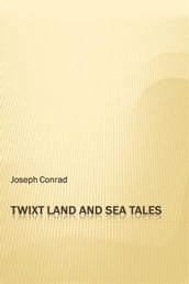  Twixt Land and Sea Tales