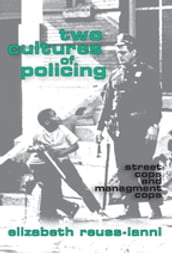 Two Cultures of Policing