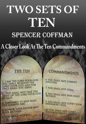 Two Sets Of Ten: A Closer Look At The Ten Commandments