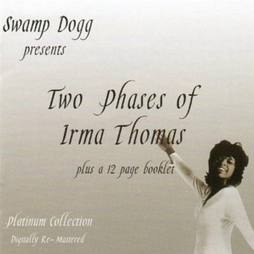 Two phases of irma.. - Irma Thomas