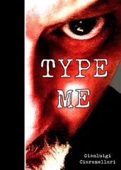 Type Me