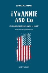 Tyrannie and Co : Les grandes entreprises contre la liberté