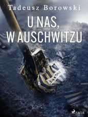 U nas, w Auschwitzu