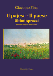 U pajese - Il paese. Ultimi sprazzi