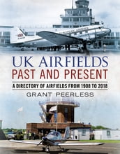 UK Airfields Past and Present