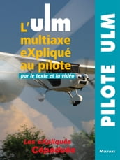 L ULM eXpliqué au Pilote par le texte et la vidéo - Cépaduès