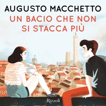 UN BACIO CHE NON SI STACCA PIÙ - Augusto Macchetto