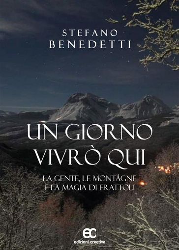 UN GIORNO VIVRò QUI - Benedetti Stefano