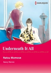 UNDERNEATH IT ALL (Harlequin Comics)