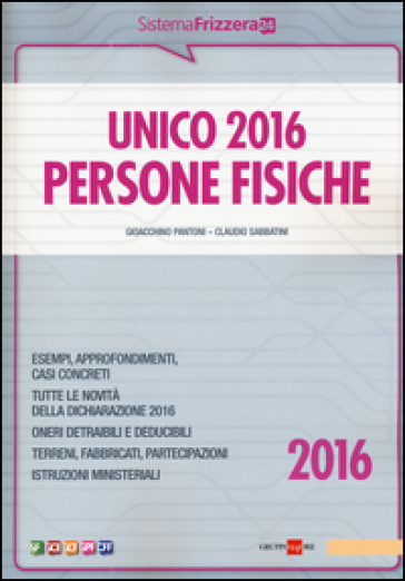 UNICO 2016. Persone fisiche - Gioacchino Pantoni - Claudio Sabbatini