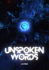 UNSPOKEN WORDS