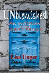 UNblemished: An Invitation to the Great Feast