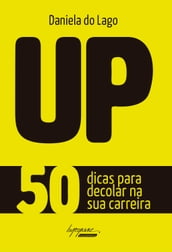 UP 50 dicas para decolar na sua carreira