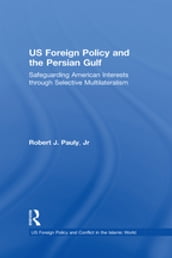 US Foreign Policy and the Persian Gulf