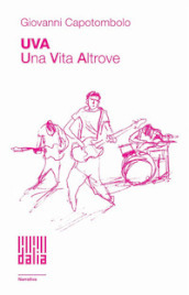 UVA. Una Vita Altrove