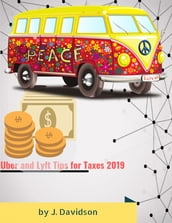 Uber and Lyft Tips for Taxes 2019