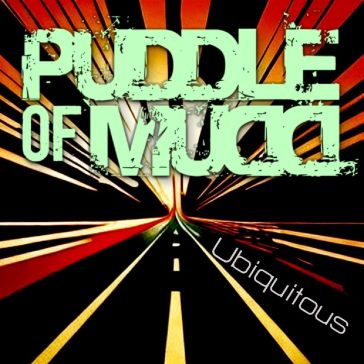 Ubiquitous - Puddle of Mudd