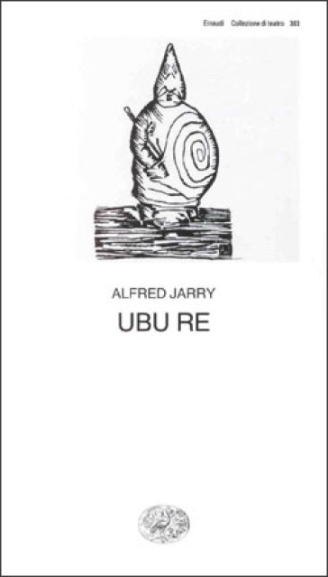 Ubu re - Alfred Jarry