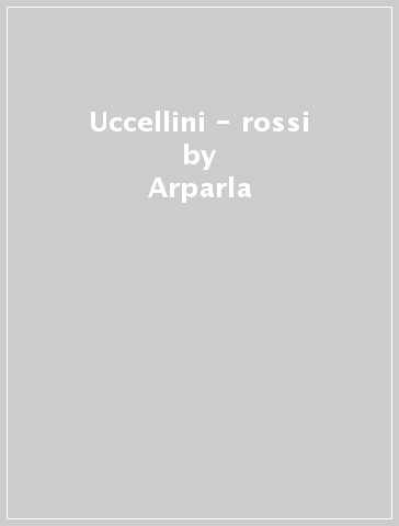 Uccellini - rossi - Arparla