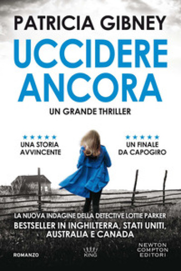 Uccidere ancora - Patricia Gibney