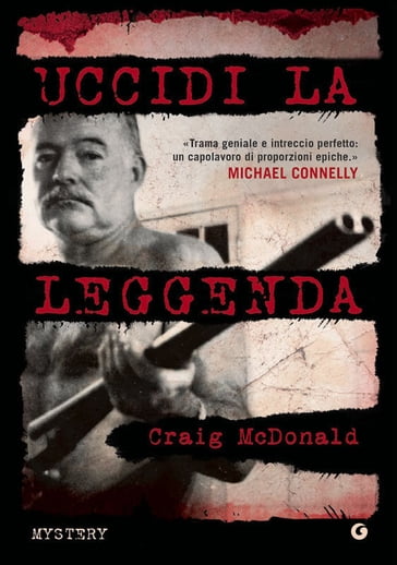 Uccidi la leggenda - Craig McDonald