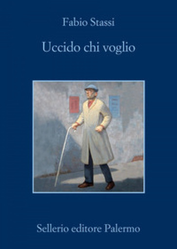 Uccido chi voglio - Fabio Stassi