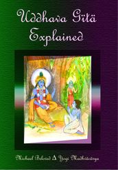 Uddhava Gita Explained