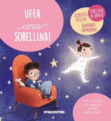 Uffa una sorellina! - Alberto Pellai - Barbara Tamborini