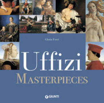 Uffizi masterpieces - Gloria Fossi