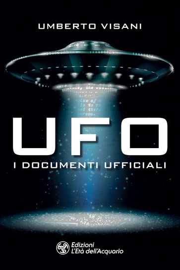 Ufo. I documenti ufficiali - Umberto Visani