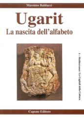 Ugarit. La nascita dell