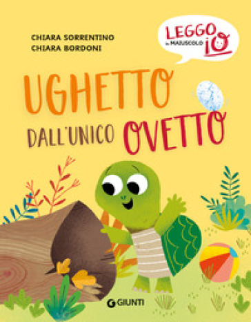 Ughetto dall'unico ovetto. Ediz. a colori - Chiara Sorrentino