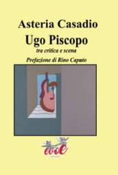 Ugo Piscopo. Tra critica e scena