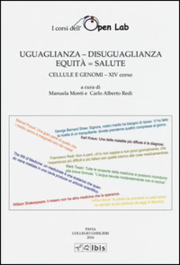 Uguaglianza - disuguaglianza. Equità = salute - Carlo Alberto Redi - Manuela Monti