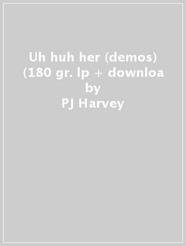 Uh huh her (demos) (180 gr. lp + downloa - PJ Harvey