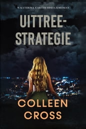 Uittreestrategie:  n Katerina Carter-misdaadroman