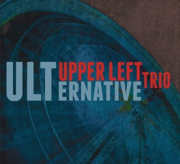 Ulternative - UPPER LEFT TRIO