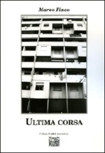 Ultima corsa - Marco Finco