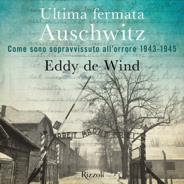 Ultima fermata Auschwitz - Eddy de Wind