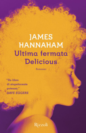 Ultima fermata Delicious - James Hannaham