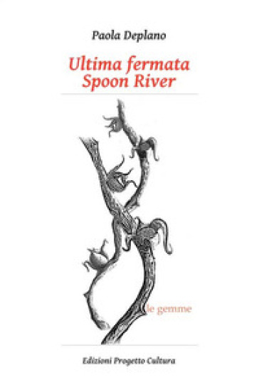 Ultima fermata Spoon River - Paola Deplano