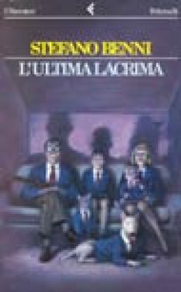 Ultima lacrima (L') - Stefano Benni