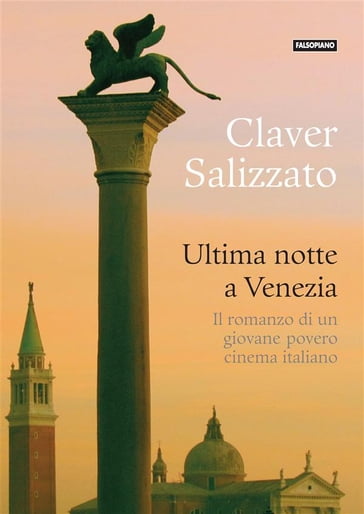 Ultima notte a Venezia - Claver Salizzato