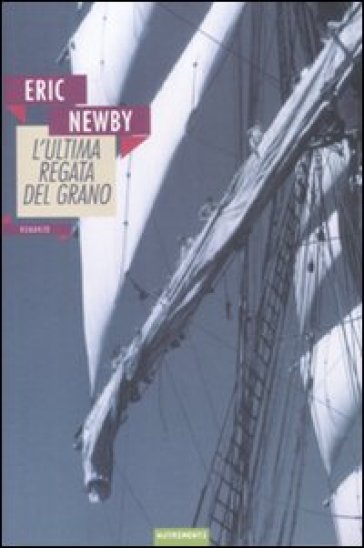 Ultima regata del grano (L') - Eric Newby