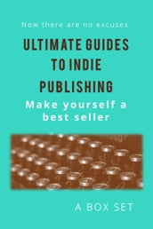 Ultimate Guides to Indie Publishing